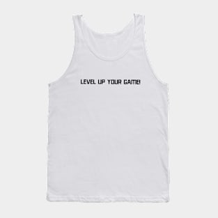 Level up your game Tank Top
